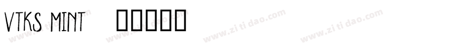 Vtks Mint字体转换